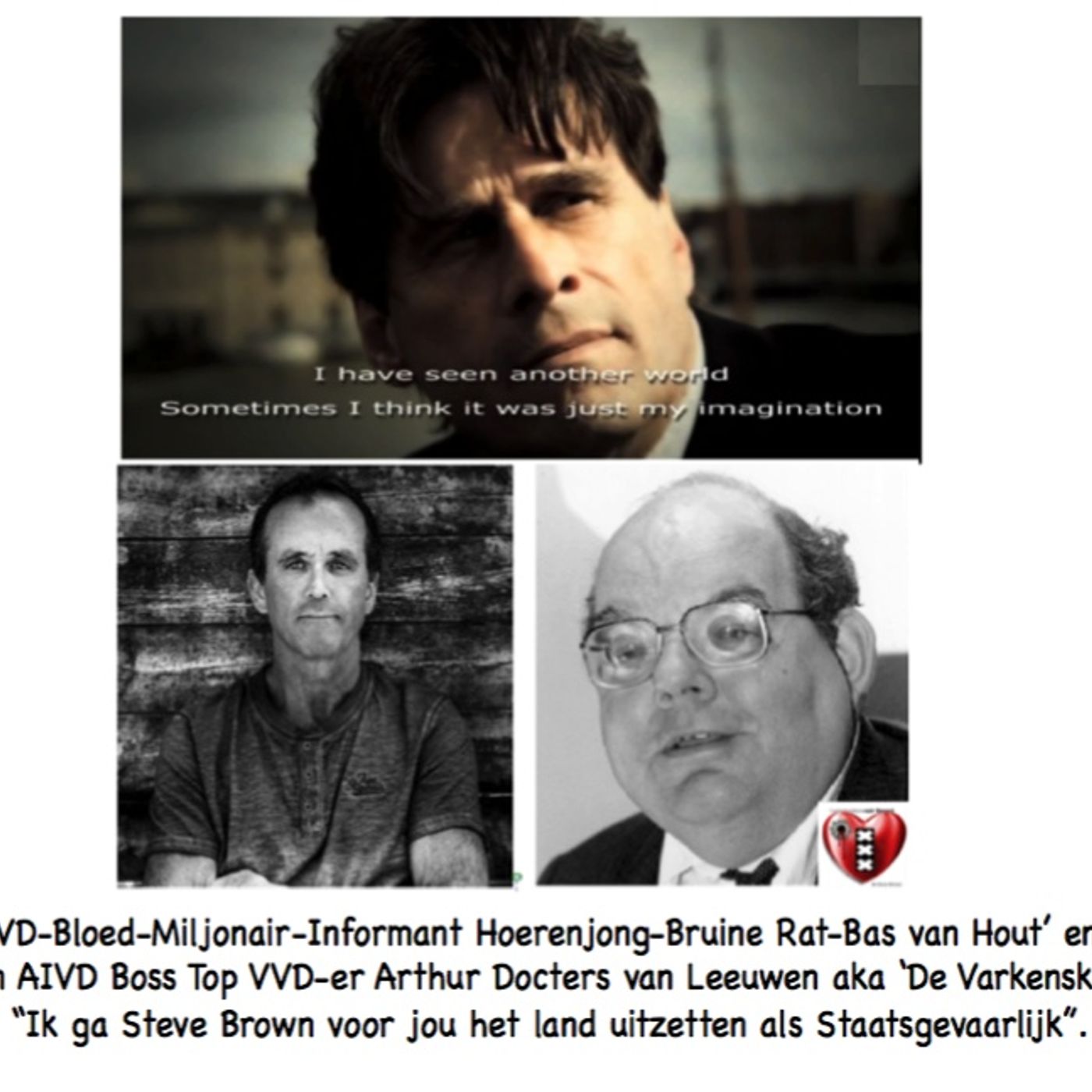 Steve Brown belt NOS eist wederhoor na leugens AIVD informant Bas van Hout.