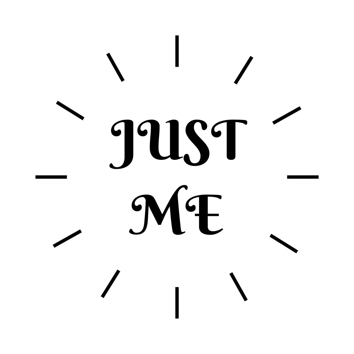 Just Me