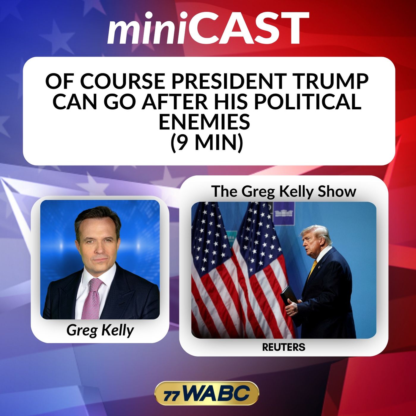 Of Course President Trump Can Go After his Political Enemies (9 min)