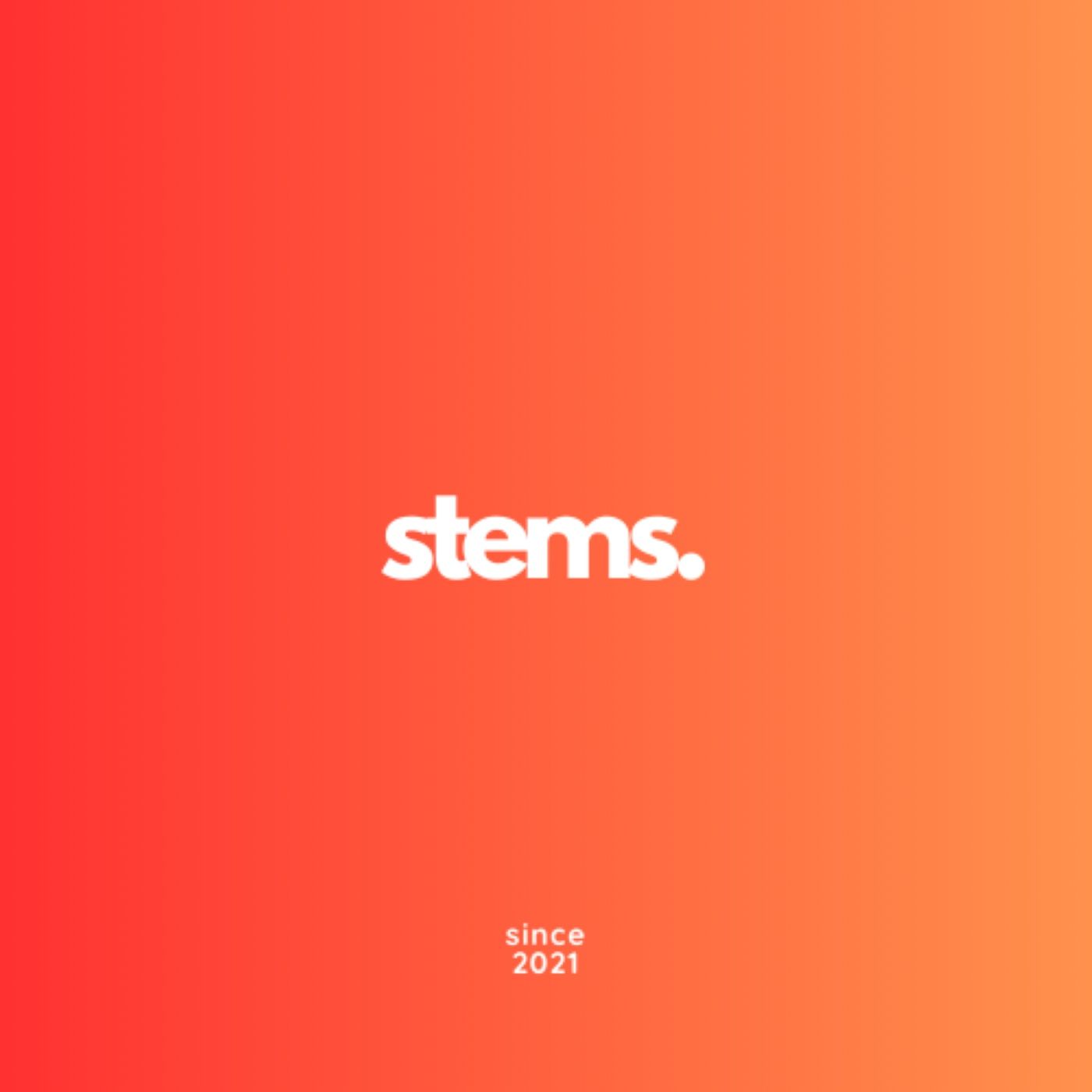 Stems Podcast