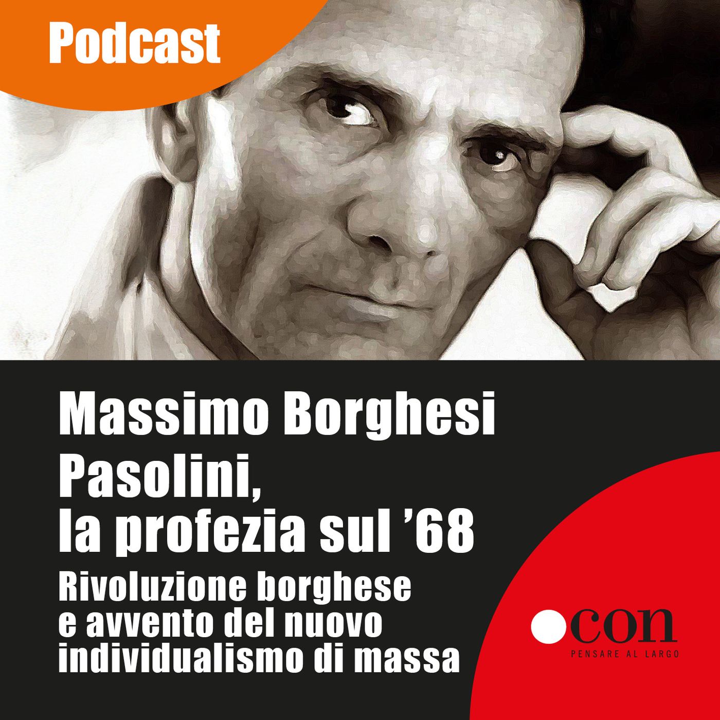 The voice /Massimo Borghesi: La profezia di Pasolini sul ’68 rivoluzione borghese e l’avvento del nuovo individualismo di massa. episode artwork