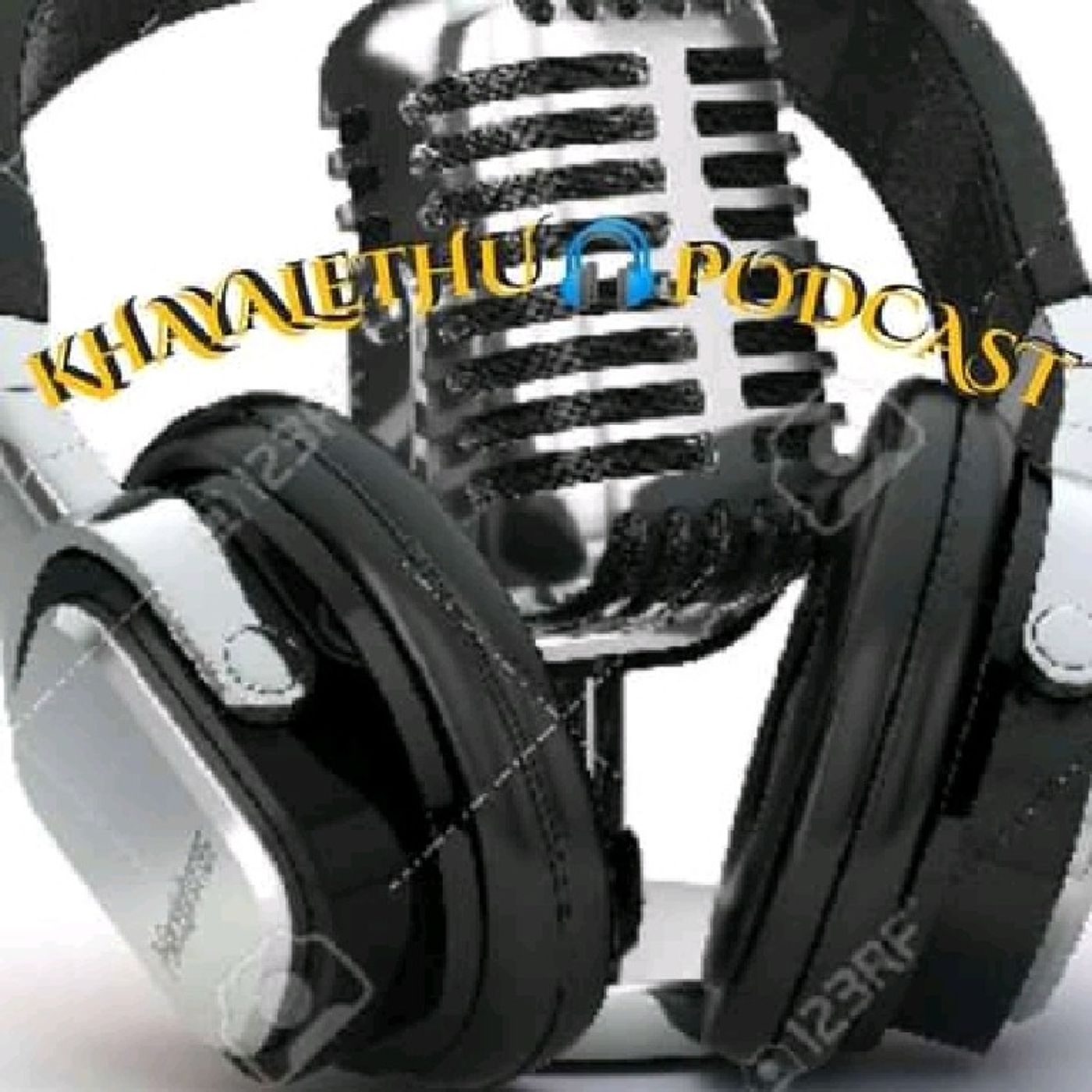 Khayalethu Podcast\'s podcast