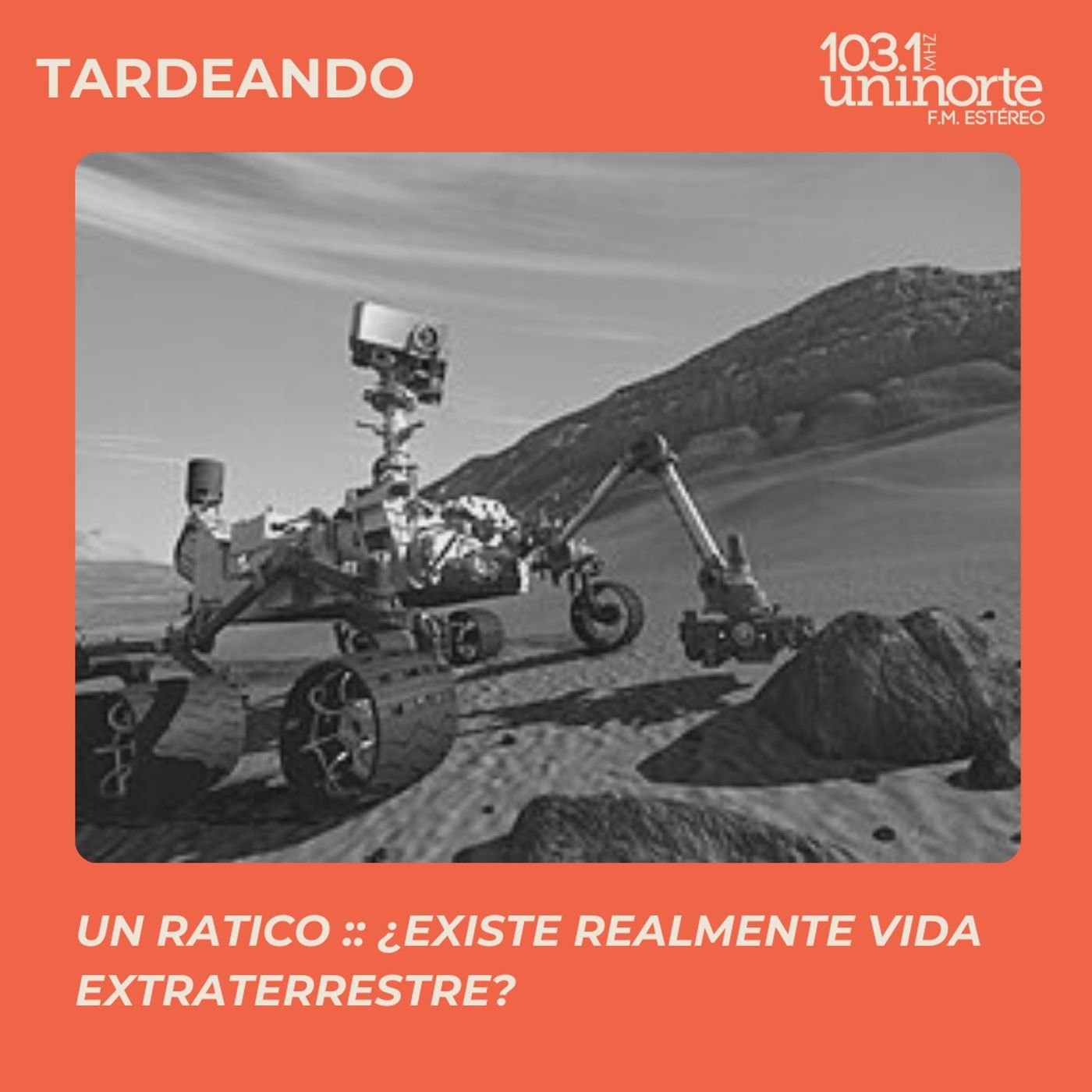 Un Ratico :: ¿Existe realmente evidencia sobre vida extraterrestre?. Astronorte episode artwork