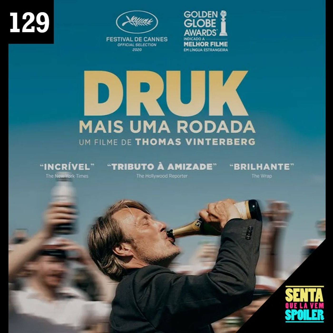Senta Que Lá Vem Spoiler!