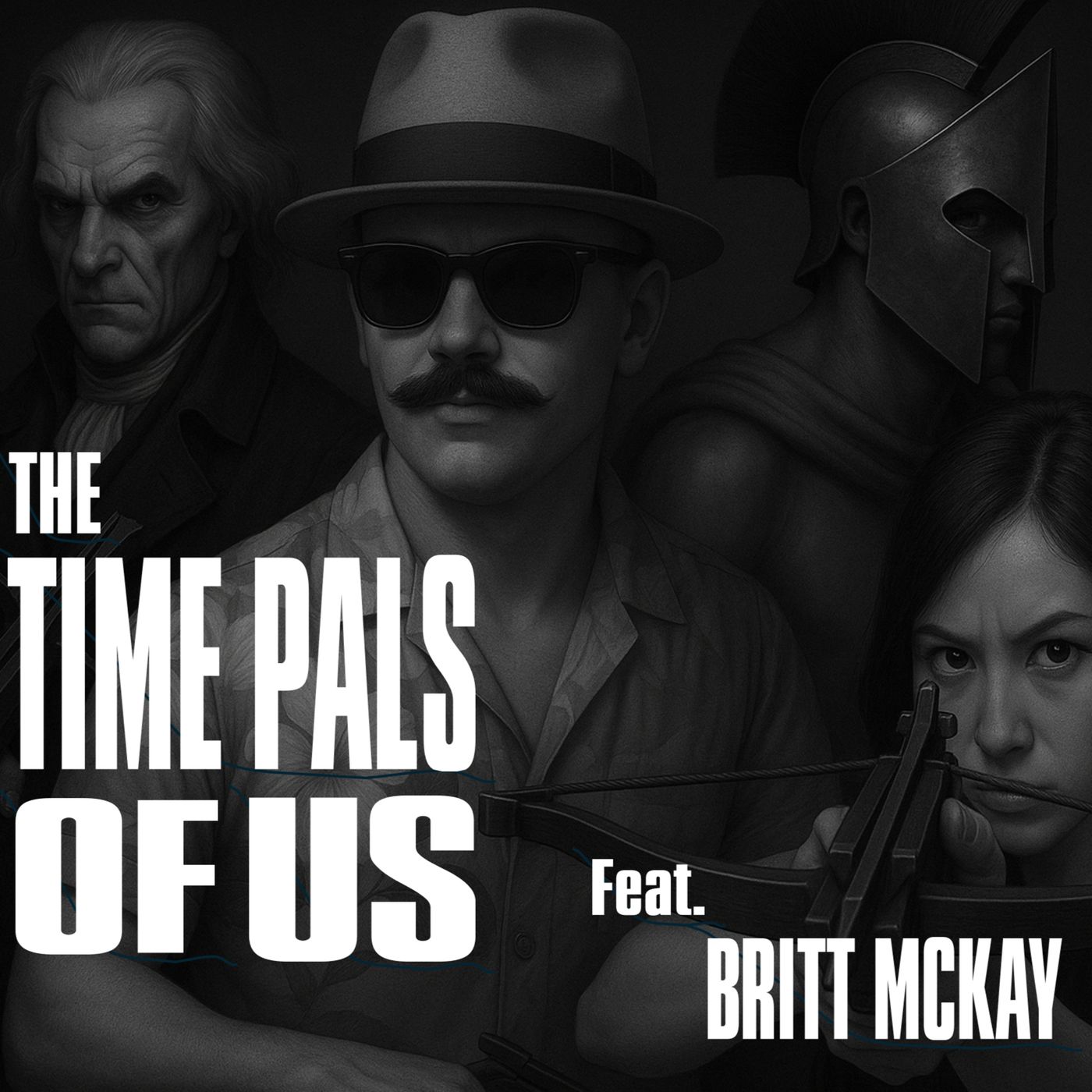 The Time Pals of Us (Feat. Britt McKay of "Something Offensive Podcast" episode artwork