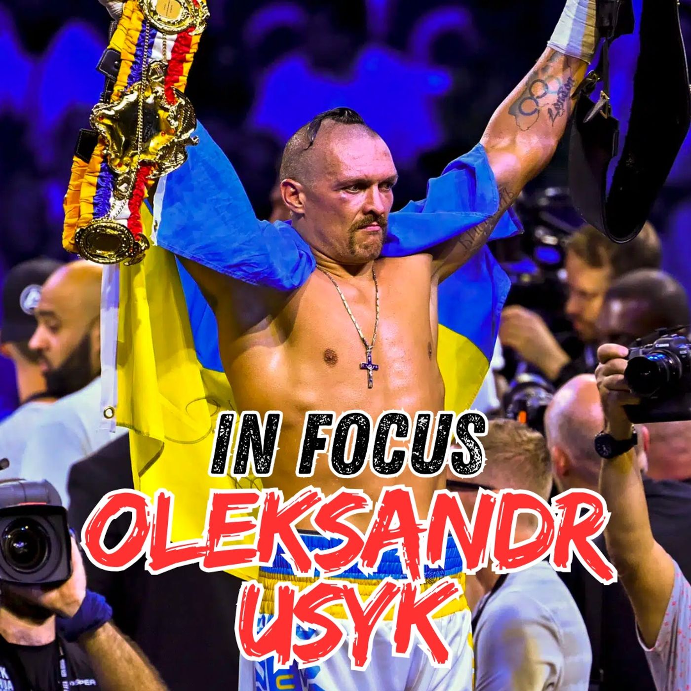 IN FOCUS: OLEKSANDR USYK episode artwork