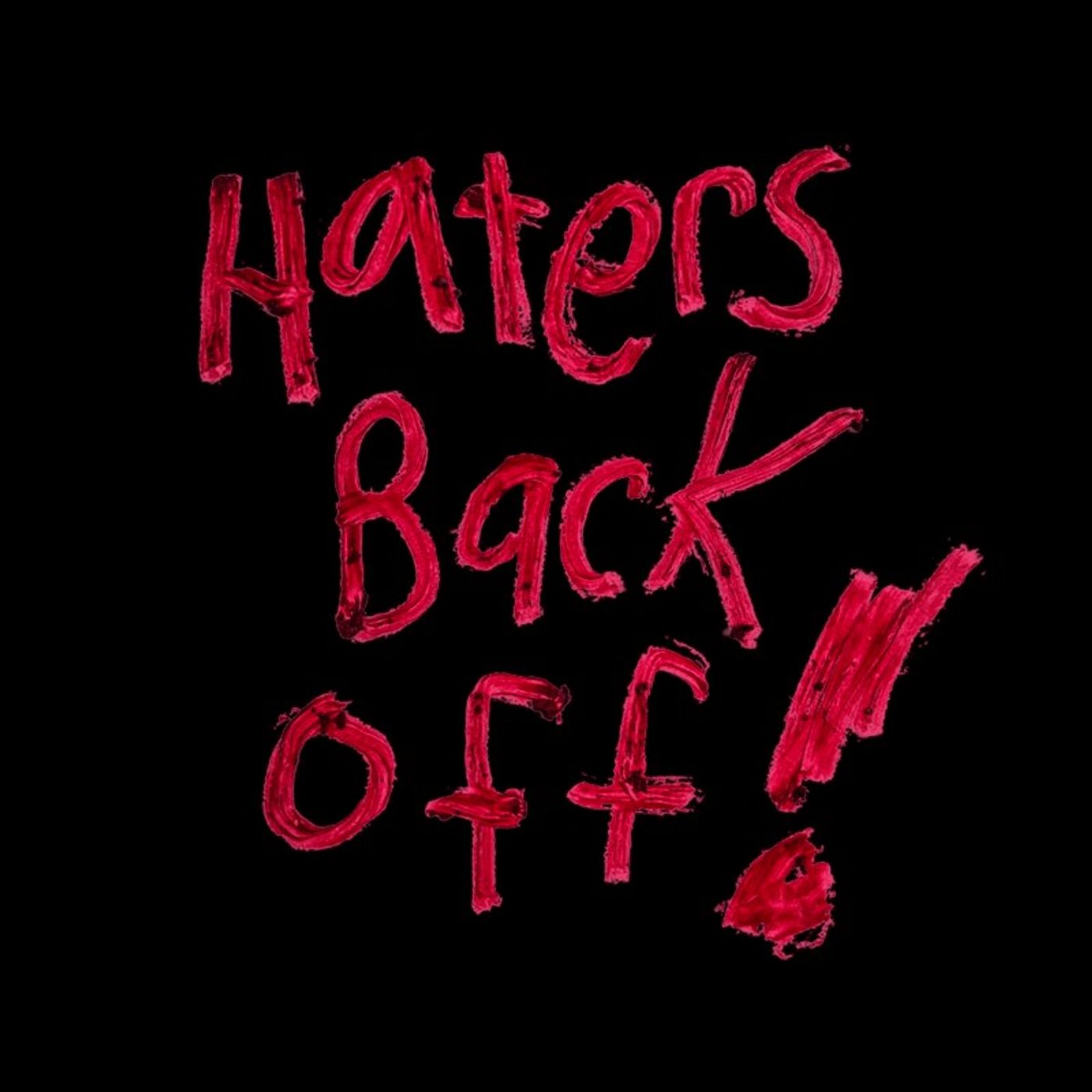 Haters back off episode artwork