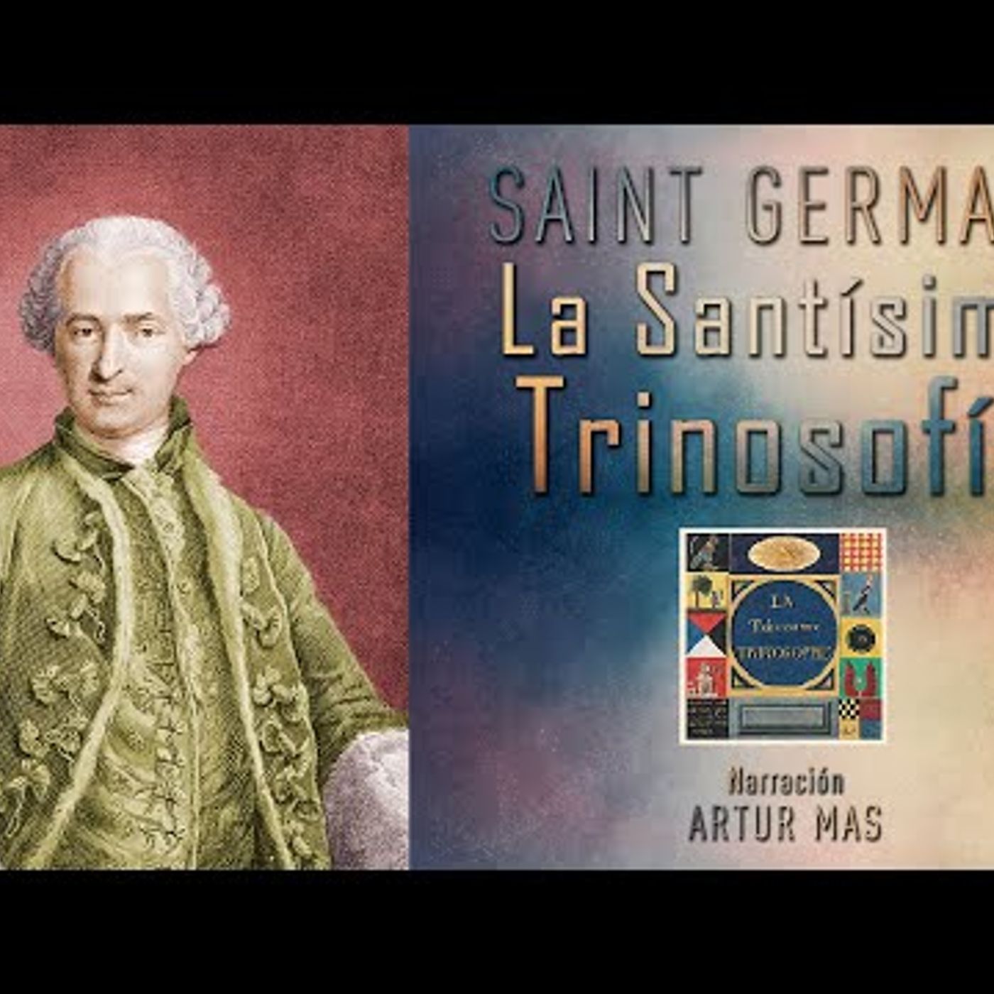 Saint Germain - La Santísima Trinosofía (Audiolibro Completo en Español) [Voz Real Humana] episode artwork