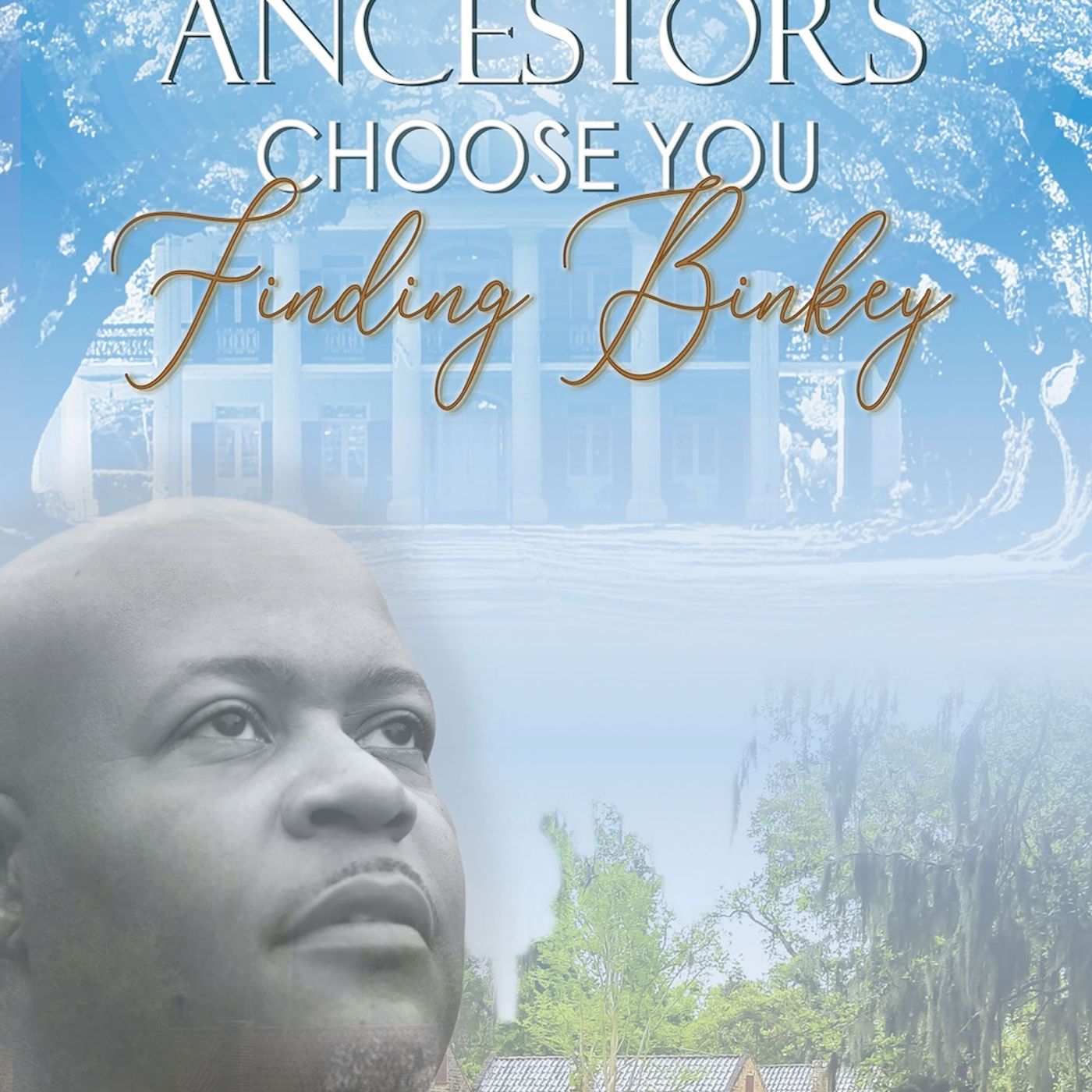 When Your Ancestors Choose You: Finding Binky with Michael A. Willis episode artwork