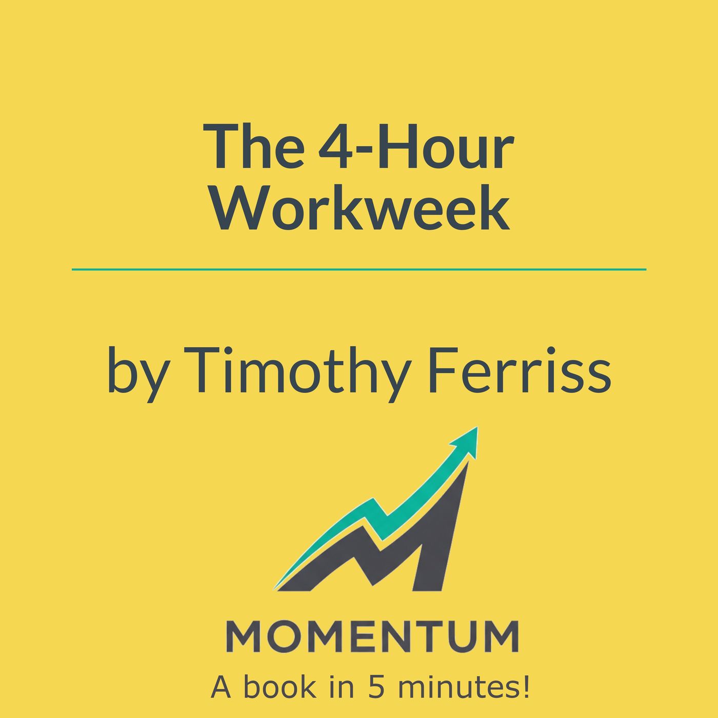 The 4-hour workweek: How to escape the 9-5 and join the new rich (Timothy Ferriss)