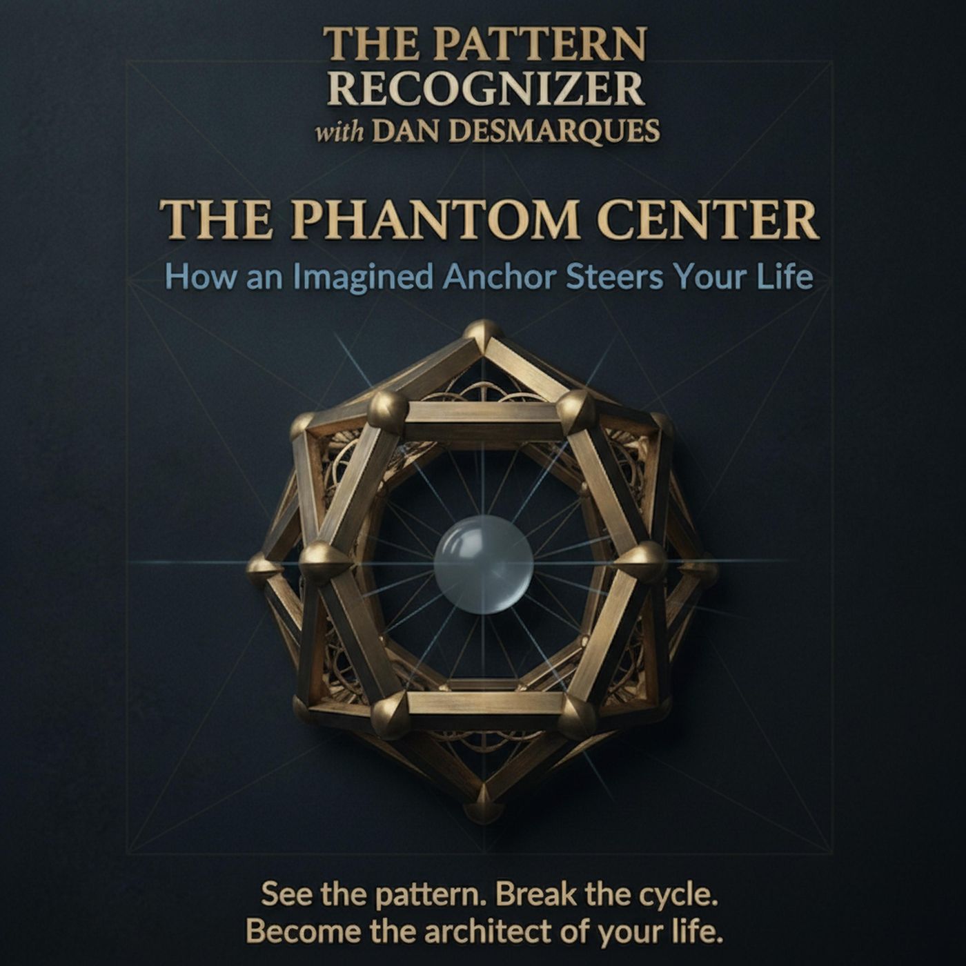 The Phantom Center: How an Imagined Anchor Steers Your Life episode artwork