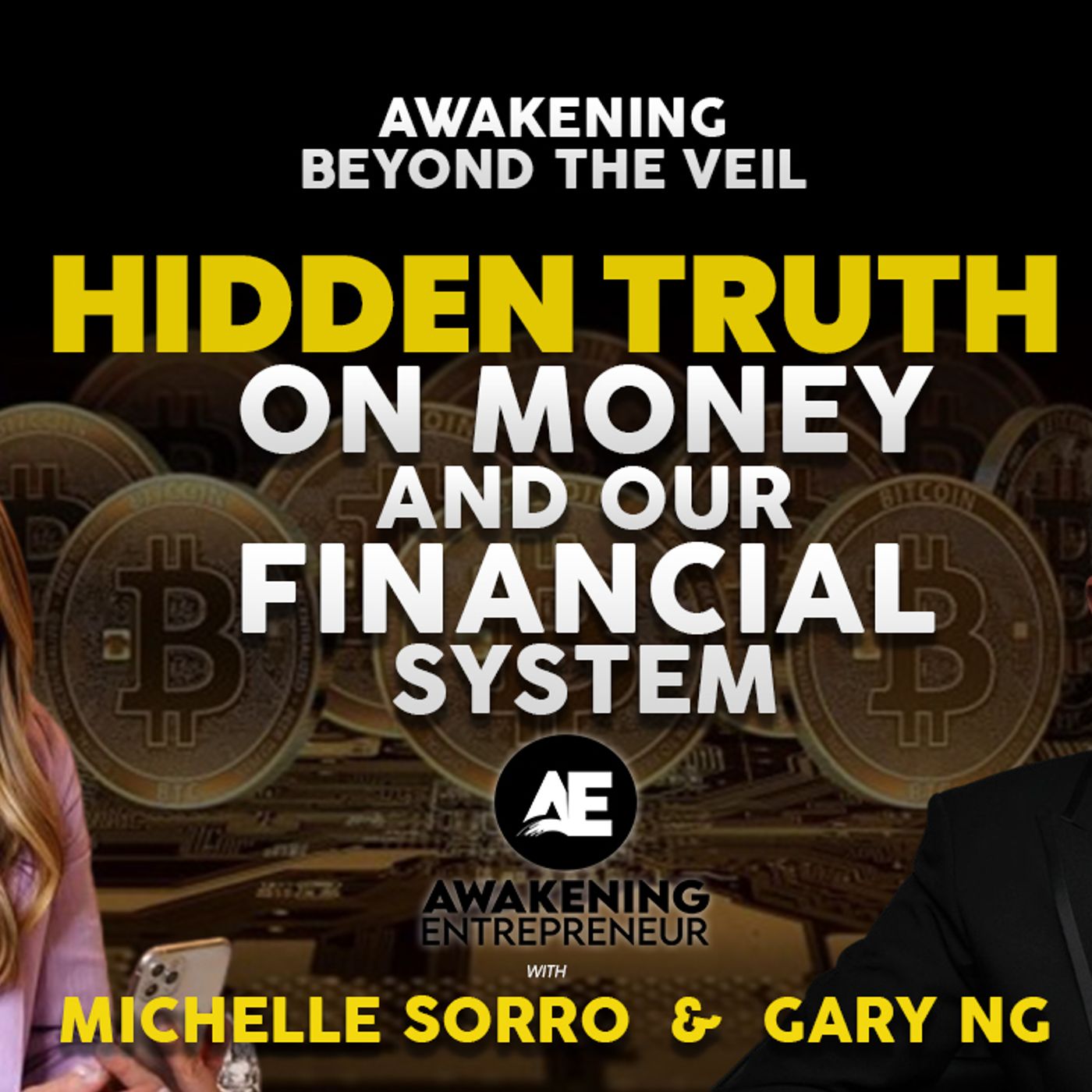 Hidden Truth On Money & Our Financial System | Michelle Sorro & Gary Ng episode artwork