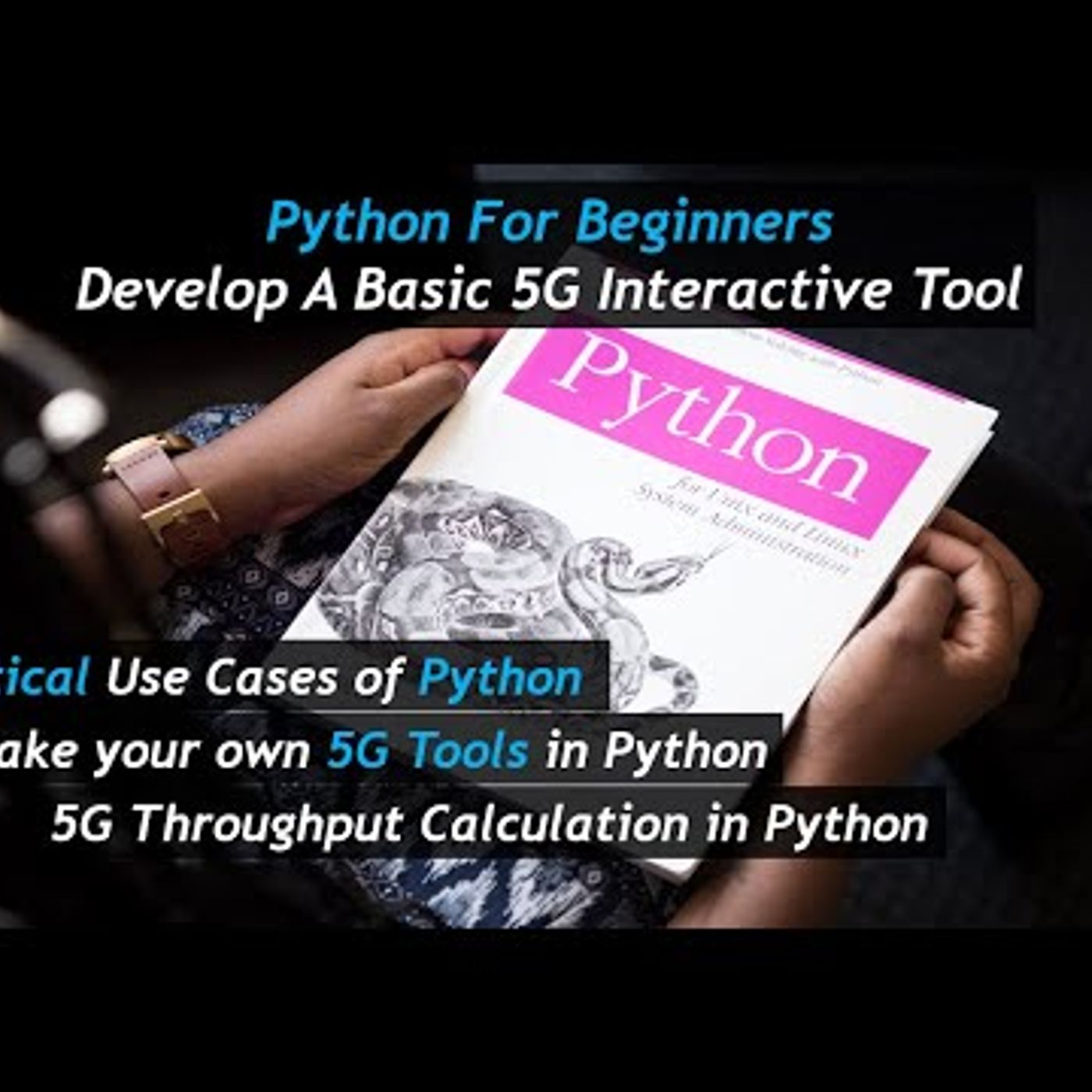 Practical Python Use Cases (Session 1): How To Create Basic 5G Interactive Tools episode artwork