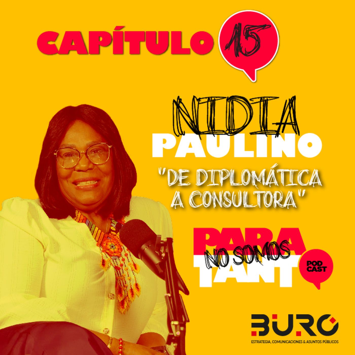 Capítulo 15: Nidia Paulino ¨De diplomática a consultora¨ episode artwork