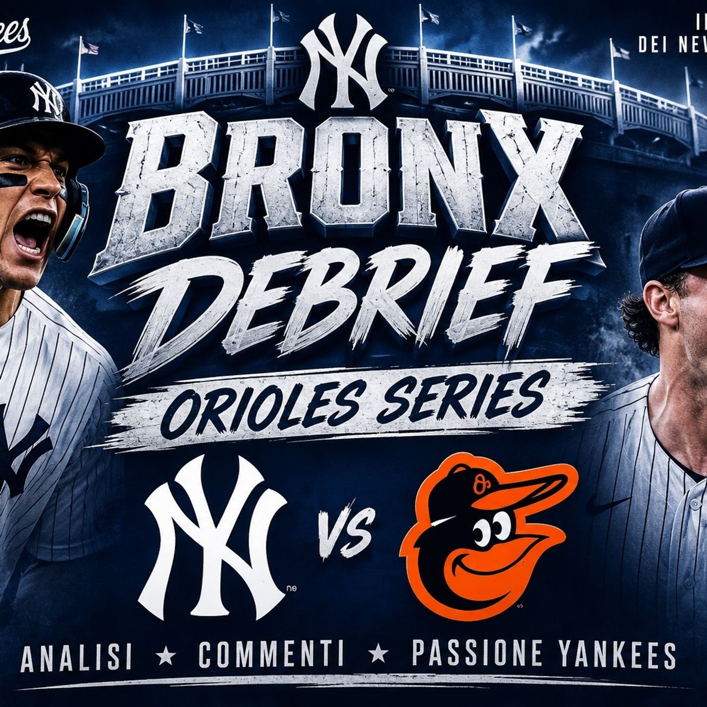 10º Puntata " Yankees vs Orioles 18/8-20/8 " episode artwork