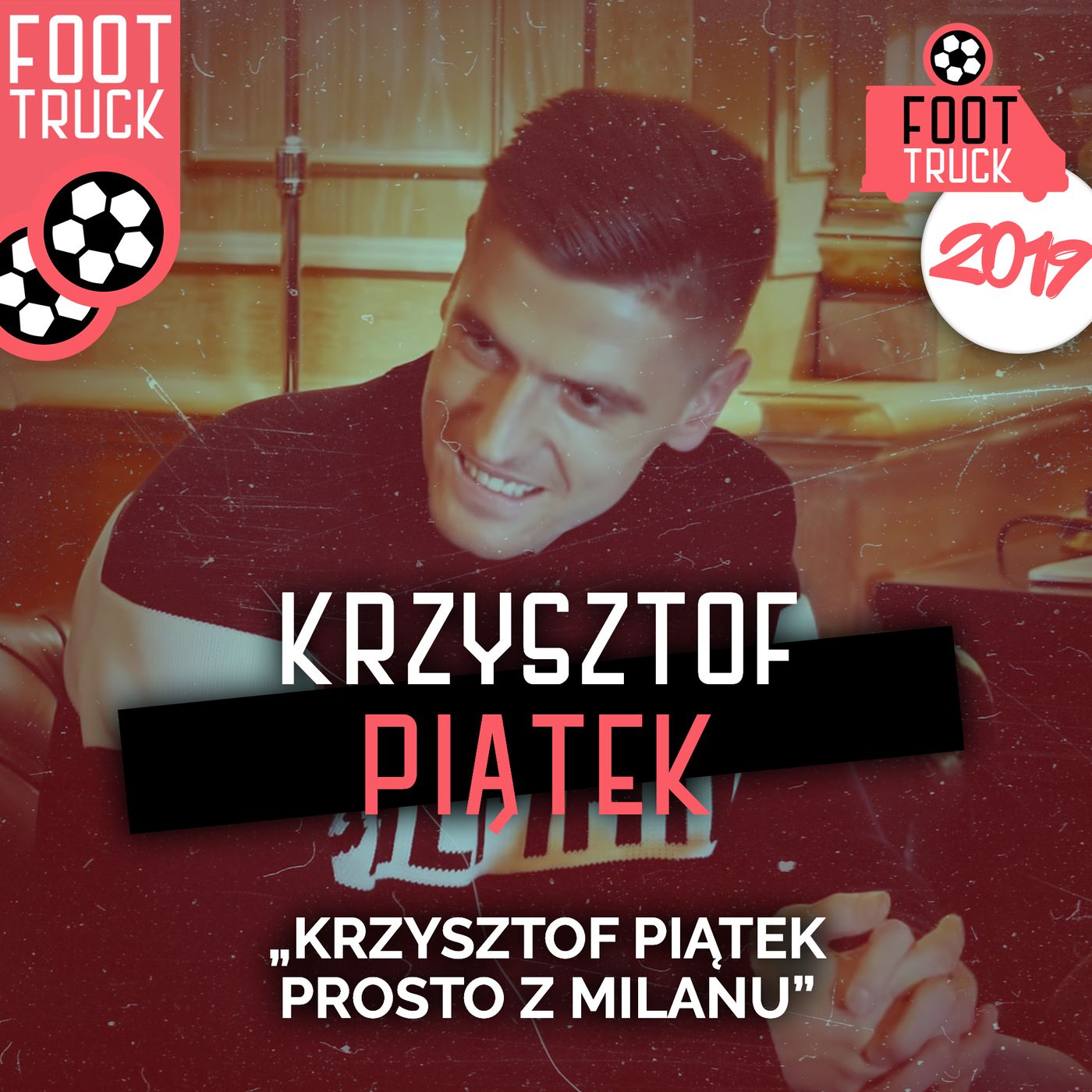 TOP #2 Foot Truck 2019: Krzysztof Piątek episode artwork
