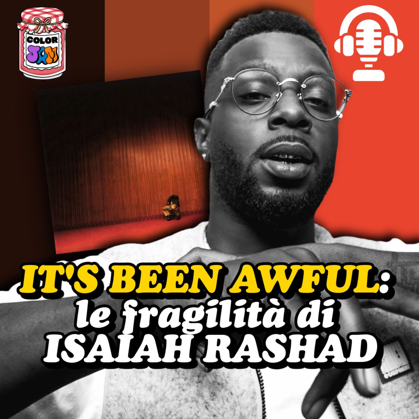 EP29 | IT'S BEEN AWFUL: le FRAGILITA' di ISAIAH RASHAD episode artwork