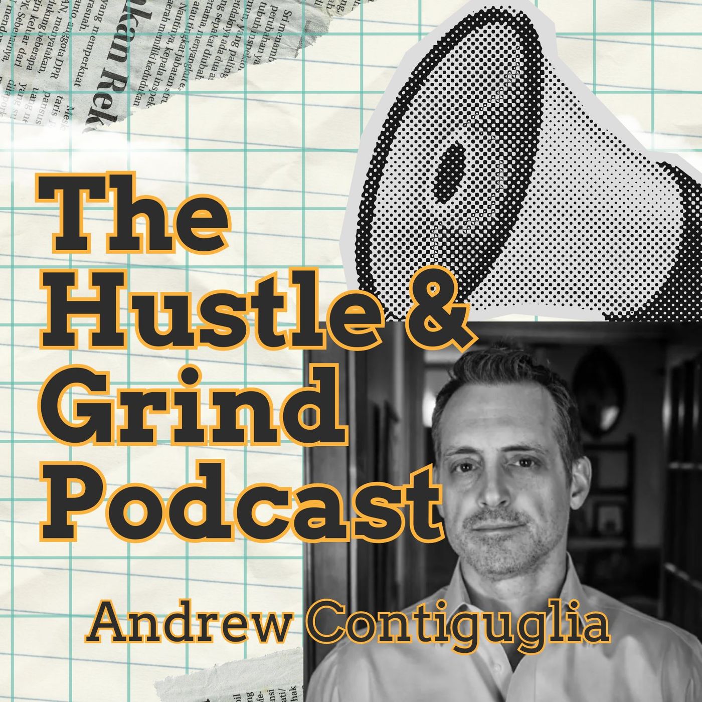 The Hustle & Grind Podcast