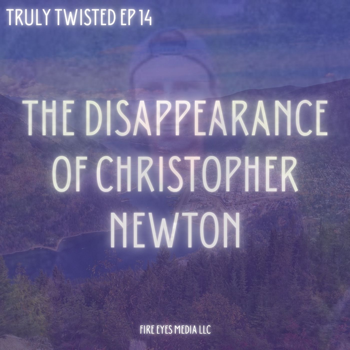 Ep 14 | The Disappearance of Christopher Newton