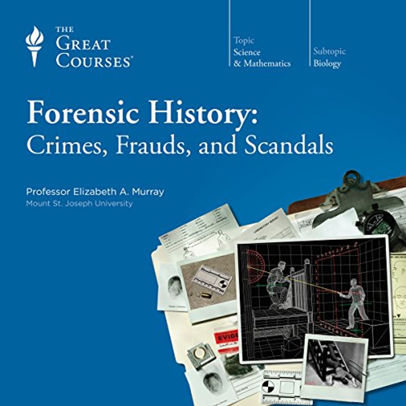 Forensic History: Crimes, Frauds, and Scandals Audiobook by The Great Courses episode artwork