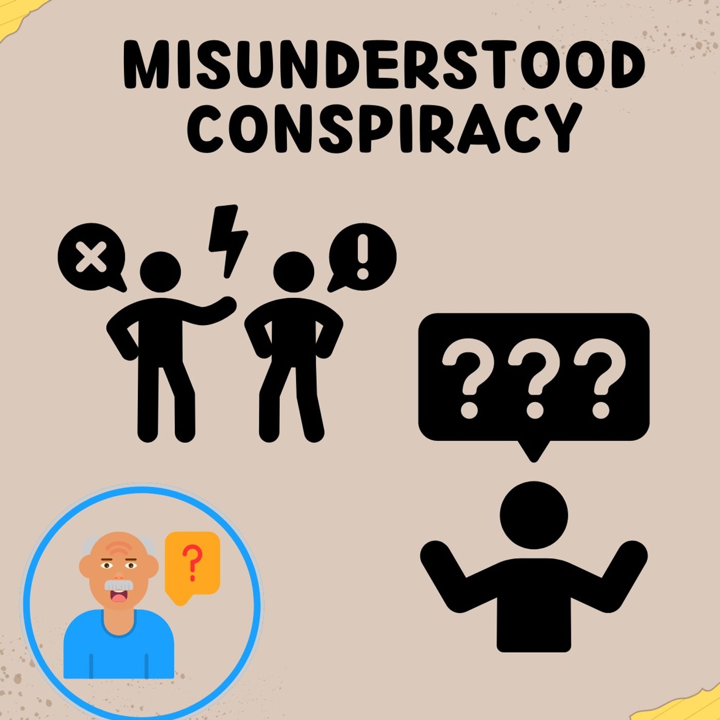 Misunderstood  Conspraicy