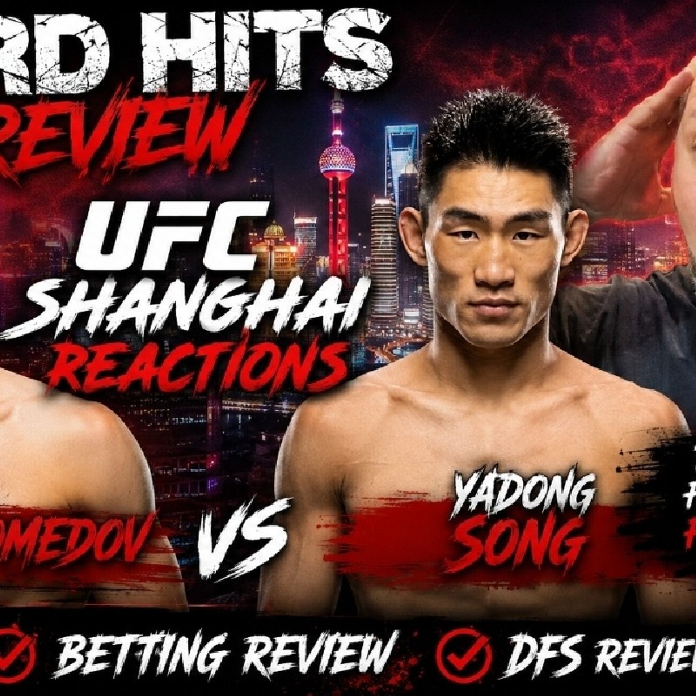 The Hard Hits Review | UFC Shanghai: Nurmagomedov vs. Song Reactions episode artwork