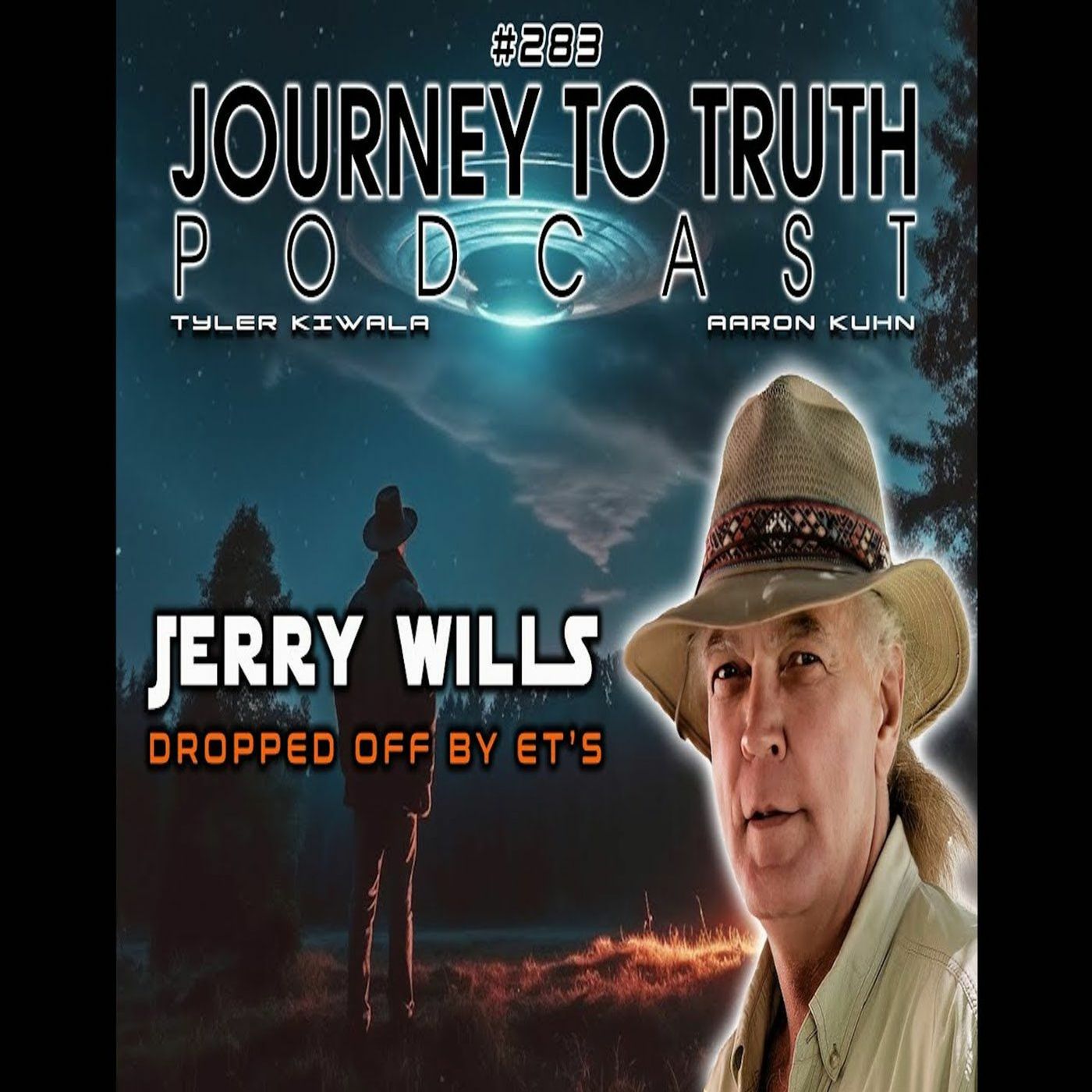EP 283 - Jerry Wills: Dropped Off By ET's - Found In Abandoned Farm House & Adopted By Army Officer