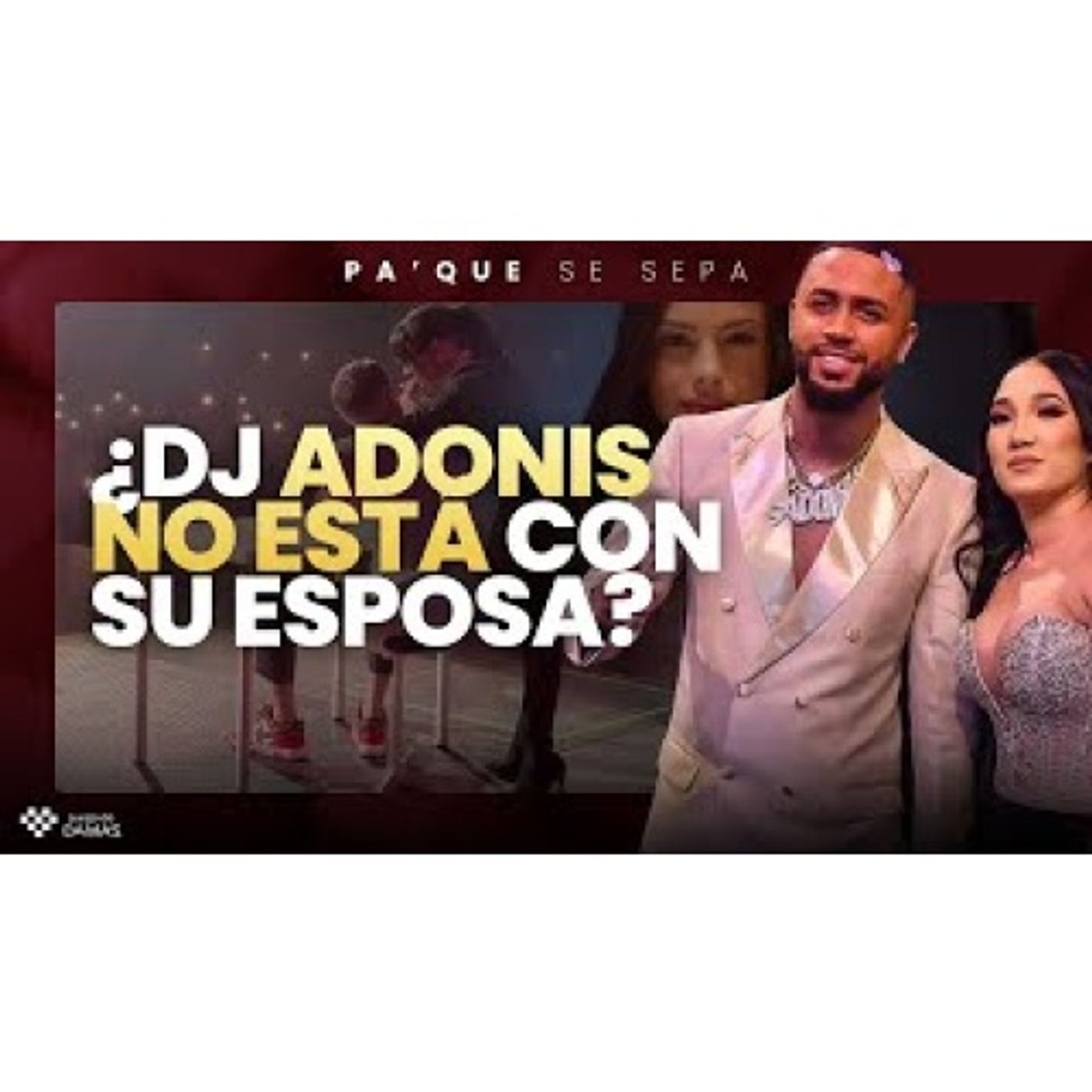 Lizbeth se alegra de la salida de Laura Bonnelly - Dj Adonis se dejó de su esposa - Pa' que se sepa episode artwork