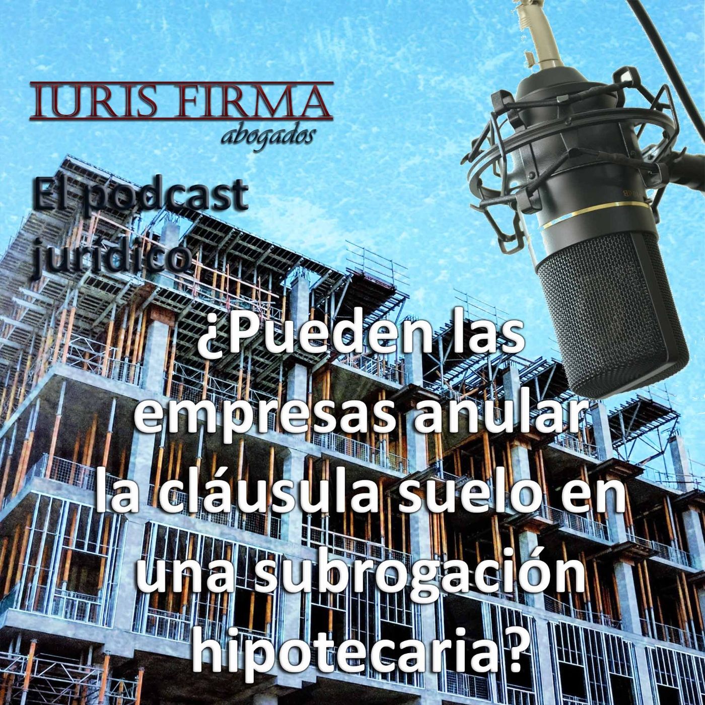 IurisFirma Abogados - El podcast jurídico