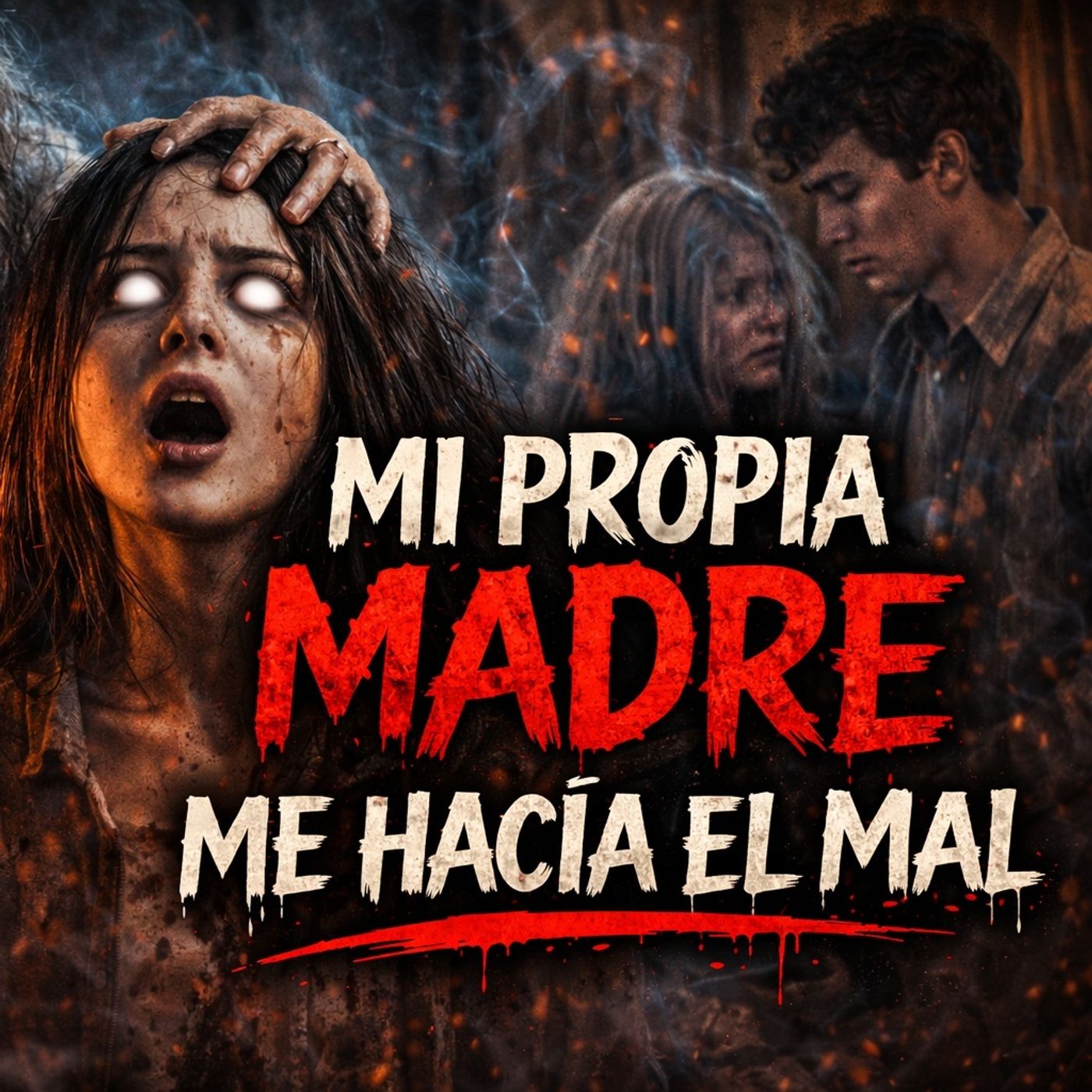 Historias de Miedo Abril 13 de 2026 MI PROPIA MADRE ME HACIA EL MAL