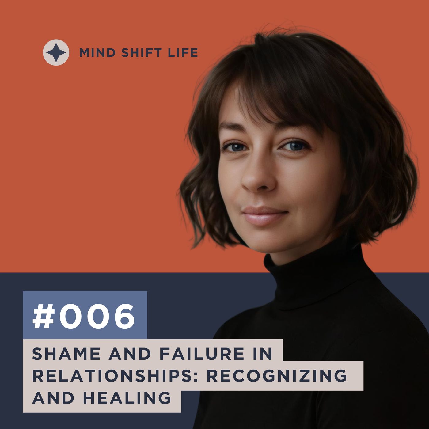 Shame and Failure in Relationships: Recognizing and Healing Shame and Failure in Relationships: Recognizing and Healing