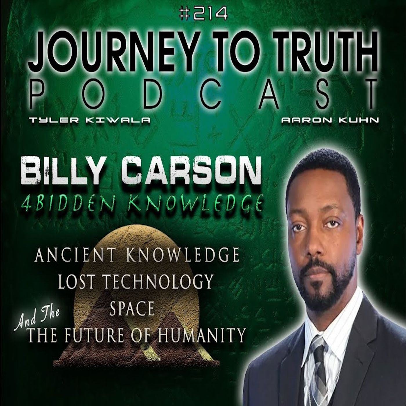 EP 214 - Billy Carson - Ancient Knowledge - Lost Technology - Space & The Future of Humanity