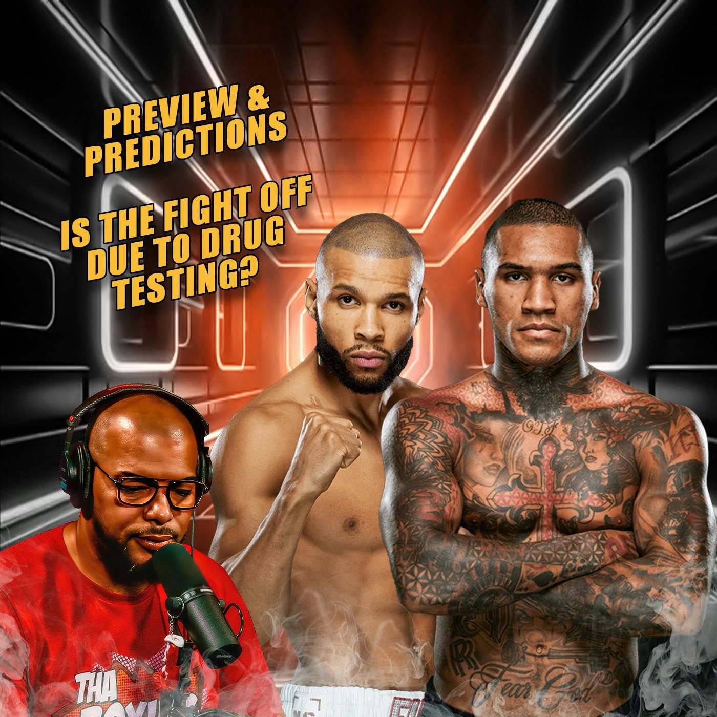 ☎️Conor Benn vs. Chris Eubank Jr., Preview and predictions/ Is the Fight Off Due to Drug Testing❓ episode artwork