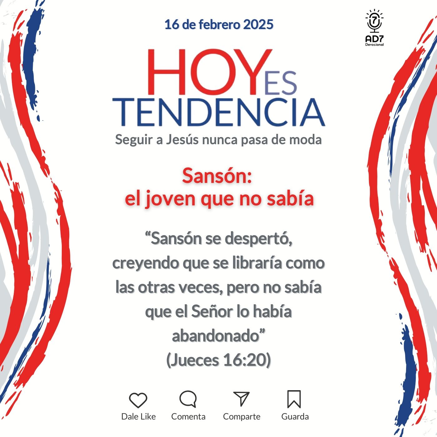 Sansón: el joven que no sabía ~ Devocional de Jóvenes ~ 16 de febrero 2025