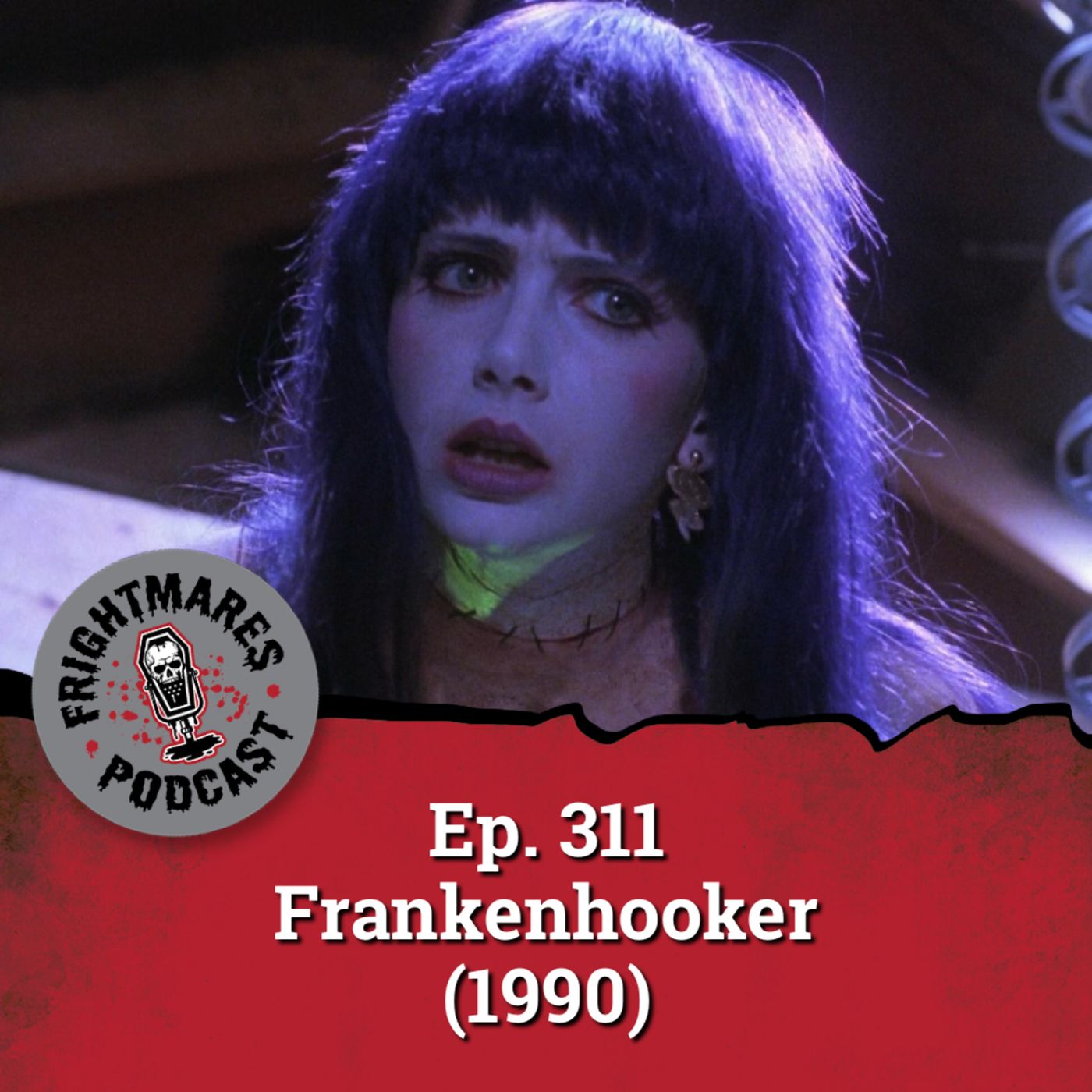 Ep. 311 - Frankenhooker (1990)