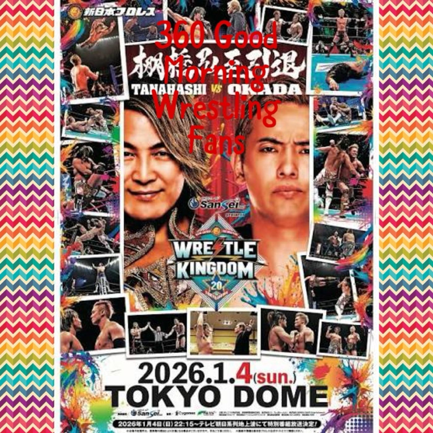 360 Good Morning Wrestling Fans. NJPW WrestleKingdom 20 episode artwork