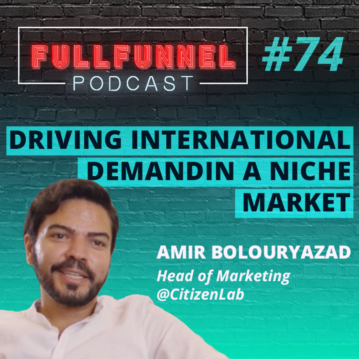 Episode 74: Driving international demand in a niche market with Amir Bolouryazad