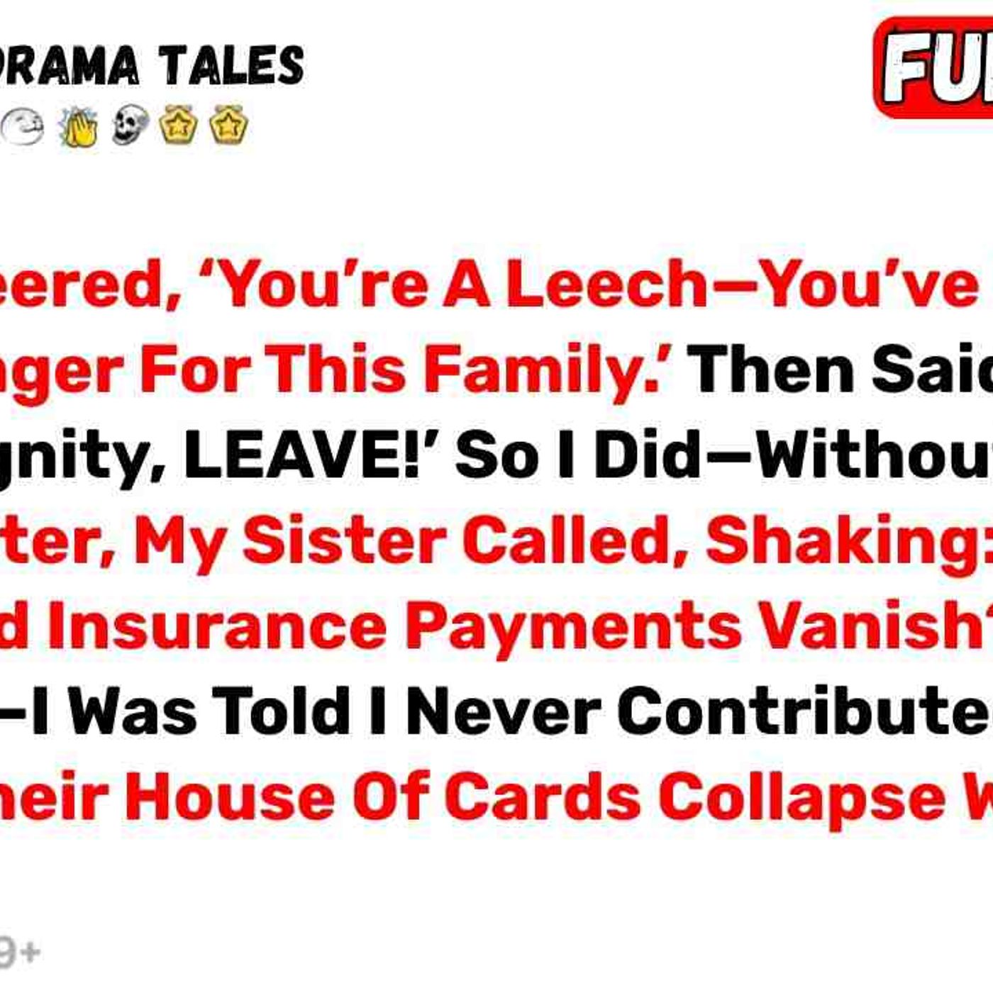 My Dad Sneered_ _You_re A Leech_You_ve Never Lifted A Finger For This... - Best Reddit Stories episode artwork
