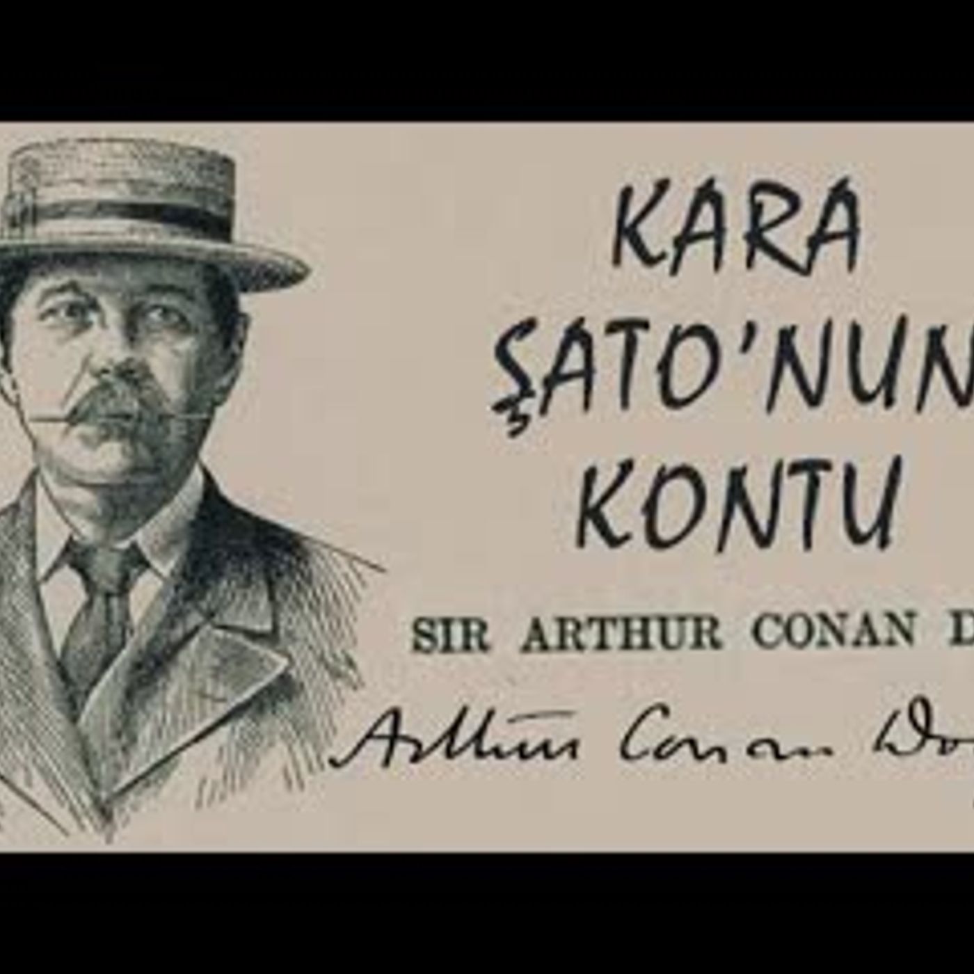 Kara Şato'nun Kontu Arthur Conan DOYLE sesli öykü Akın ALTAN episode artwork