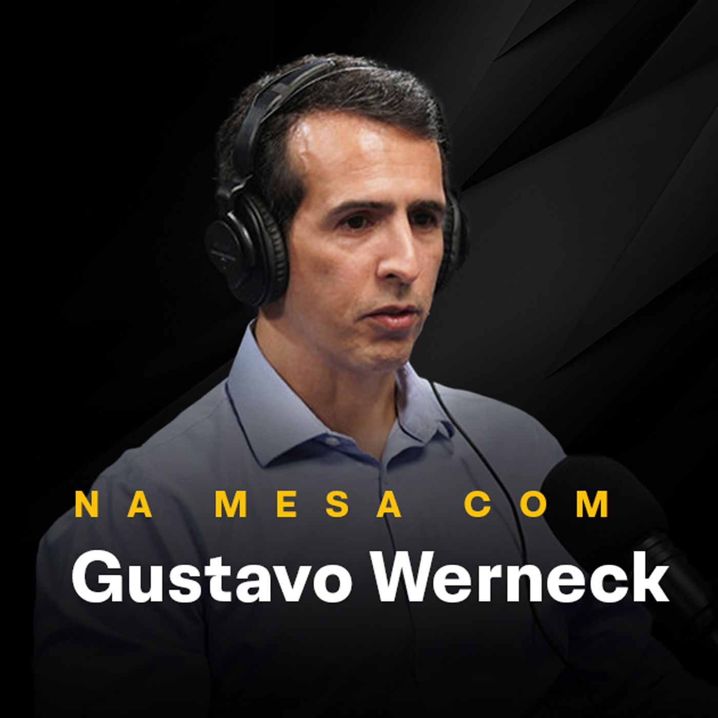 #17 - Na mesa com Gustavo Werneck, CEO da Gerdau