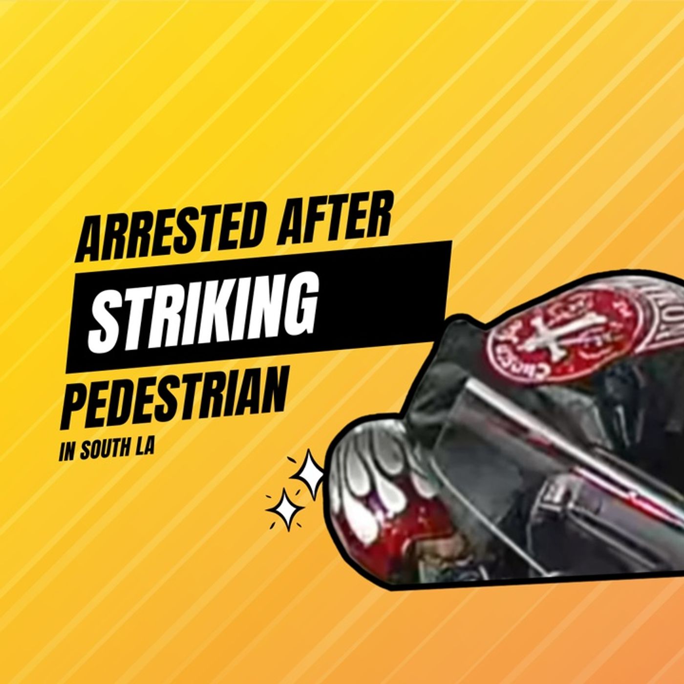 Motorcyclist Arrested After Fatally Striking Pedestrian in South LA in 2023