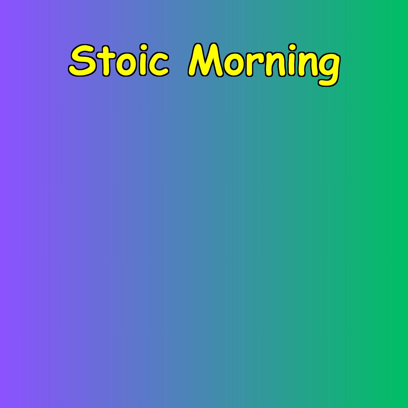 Stoic Morning | Ancient Wisdom for Modern Men