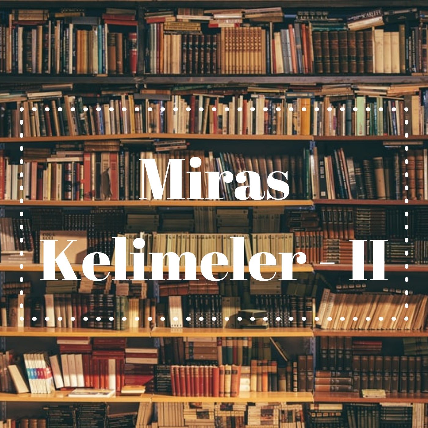 Miras Kelimeler-II podcast artwork