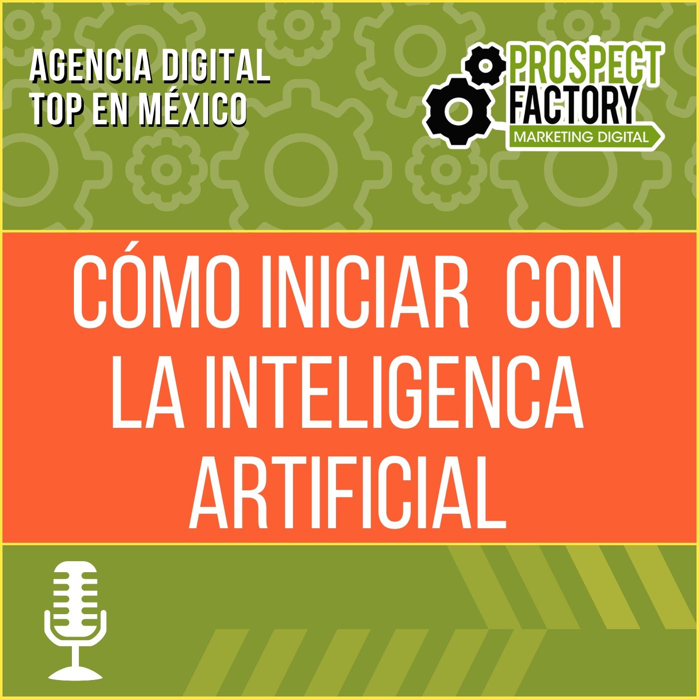 Cómo iniciar con la Inteligencia Artificial en tu empresa | Prospect Factory episode artwork