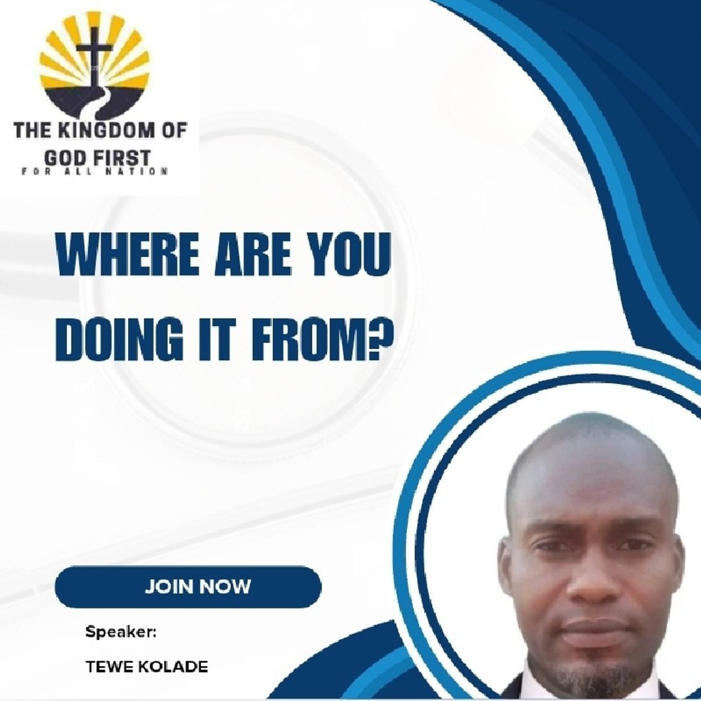 WHERE ARE YOU DOING IT FROM?