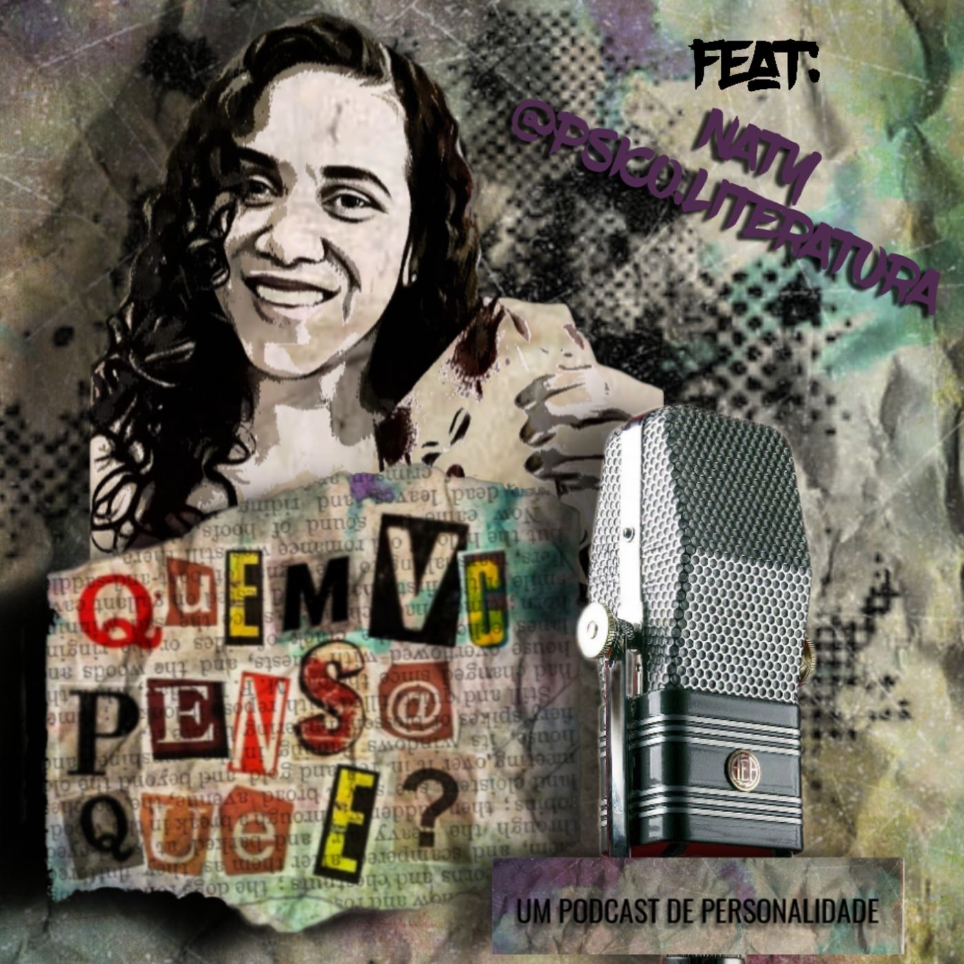 QUEM VC PENSA QUE É PODCAST