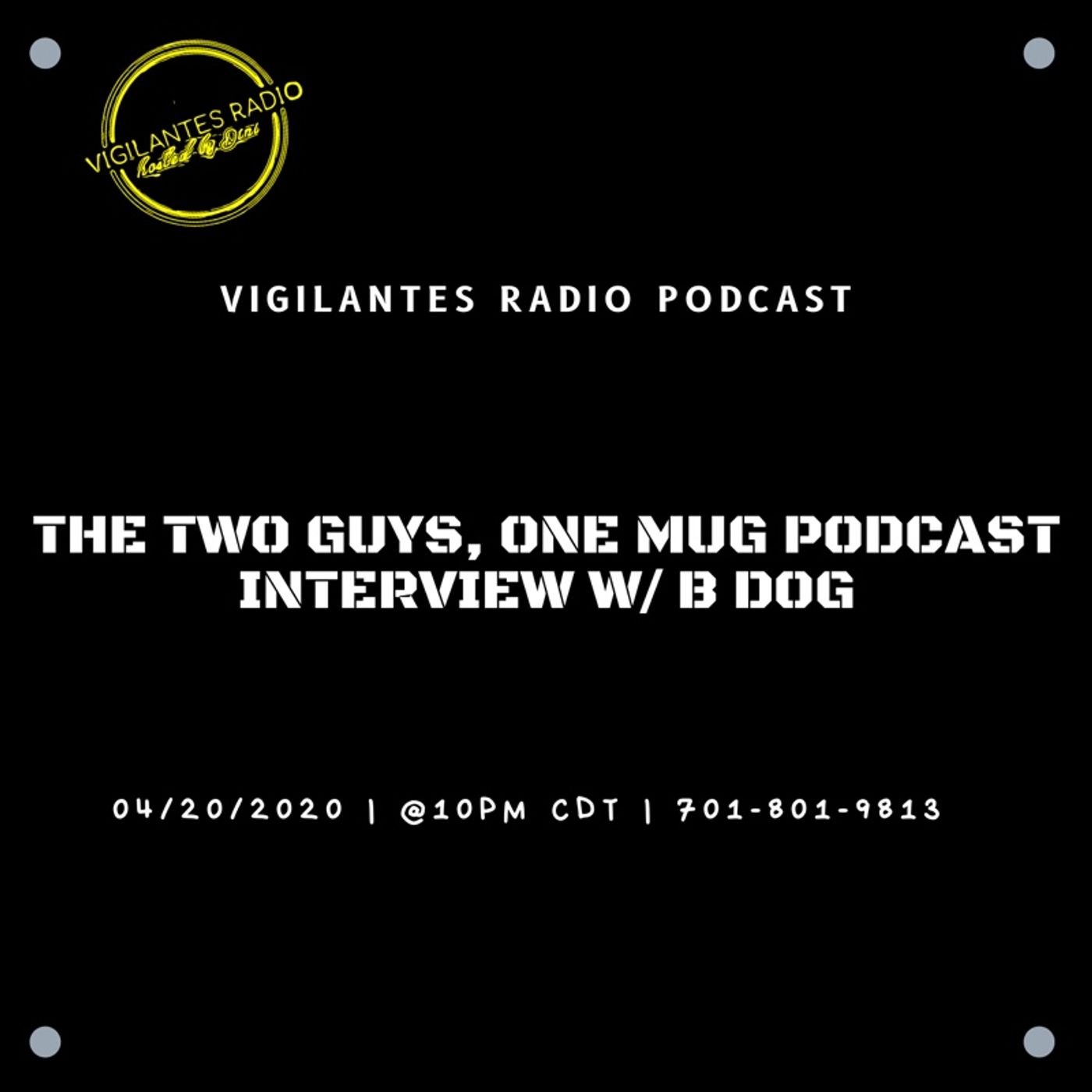 The Two Guys, One Mug Podcast  Interview W/B Dog. Image
