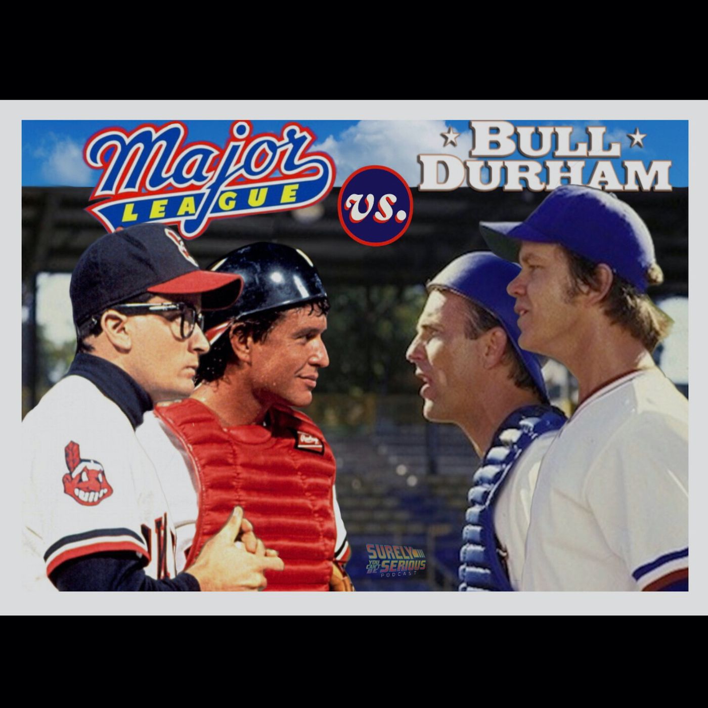 Bull Durham (1988) -or- Major League (1989) Image