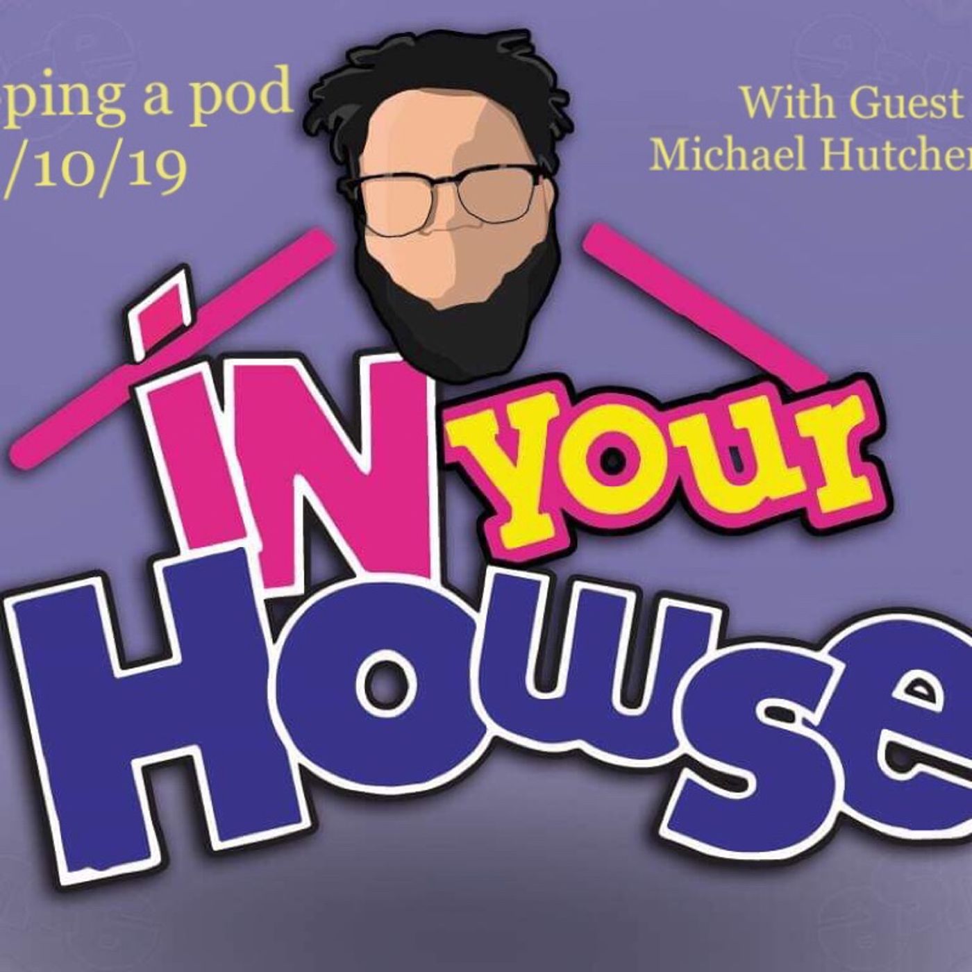 In Your Howse episode artwork