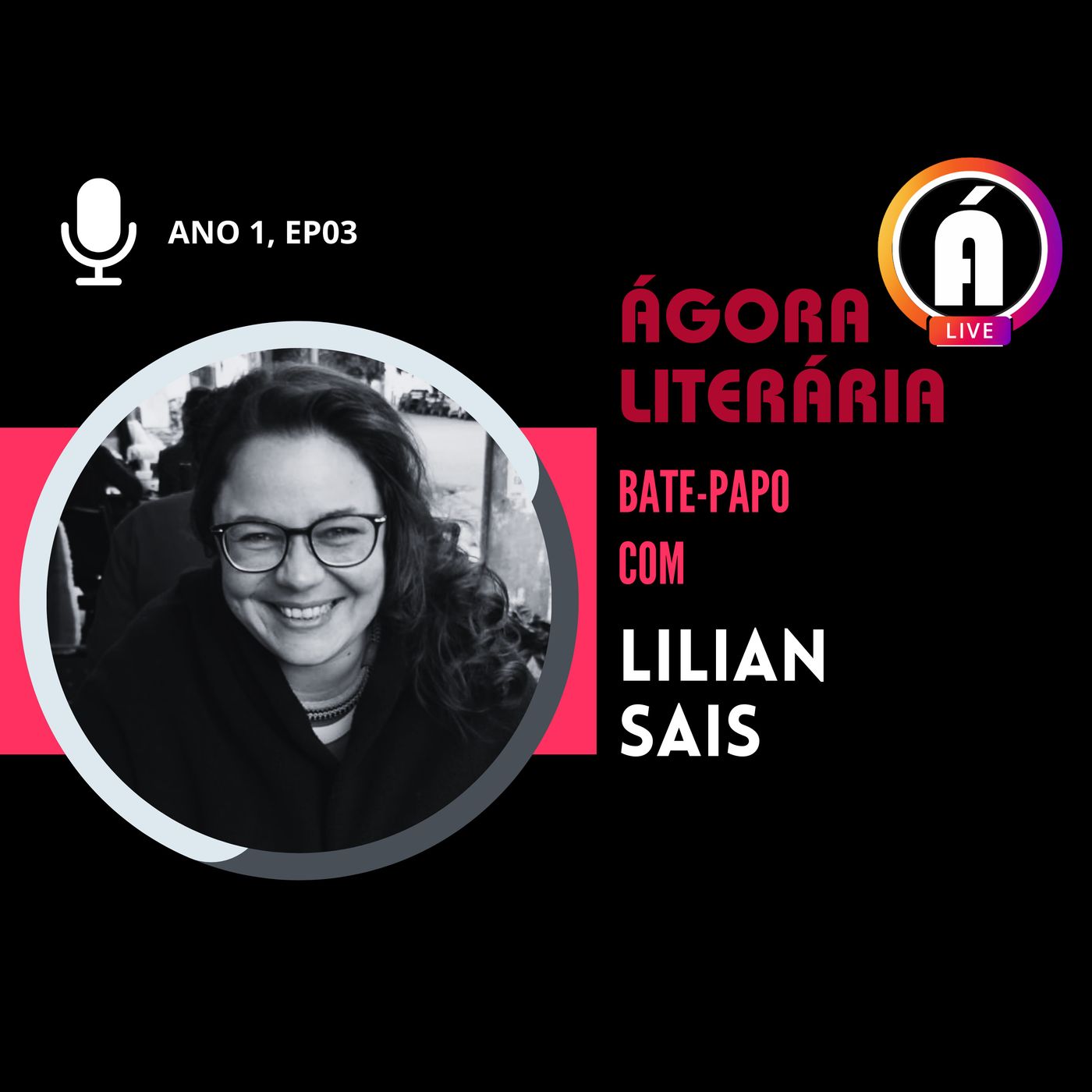 LILIAN SAIS | Bate-papo na Ágora Literária episode artwork